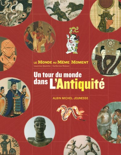 Un tour du monde dans l'Antiquit&eacute;