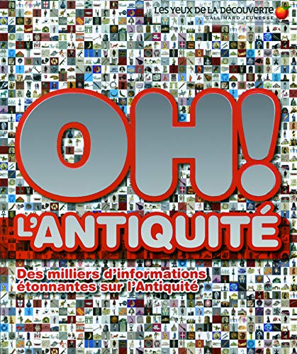 Oh ! L'Antiquit&eacute;