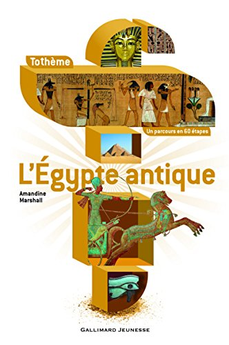 L'&Eacute;gypte antique