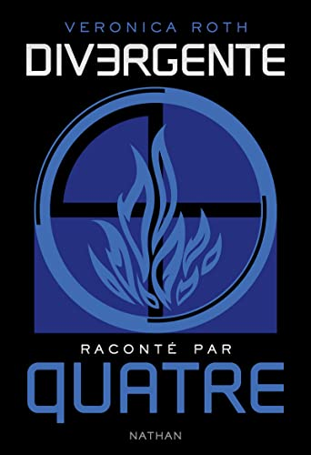 Divergente racont&eacute; par Quatre