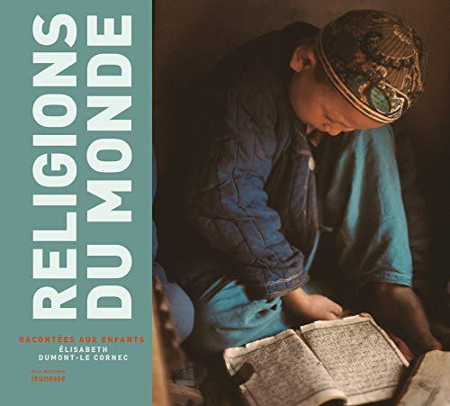 Les religions du monde racont&eacute;es aux enfants