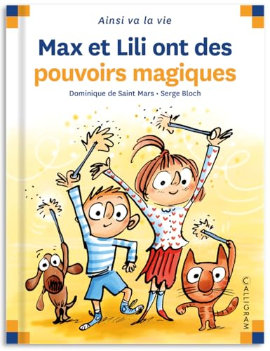 Max et Lili ont des pouvoirs magiques