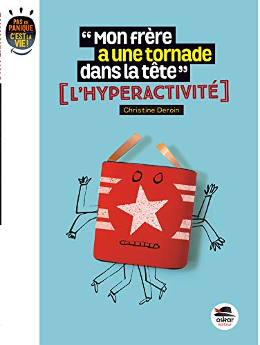 Mon fr&egrave;re a une tornade dans sa t&ecirc;te