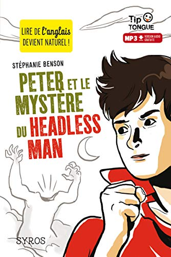 Peter et le myst&egrave;re du Headless Man