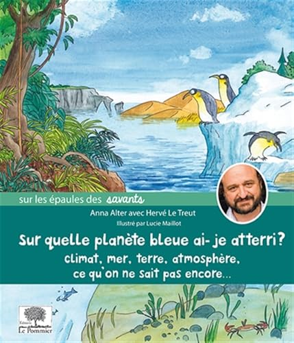 Sur quelle plan&egrave;te bleue ai-je atterri ?
