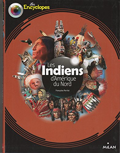 Les Indiens d'Am&eacute;rique du Nord