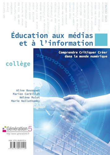 Education aux m&eacute;dias et &agrave; l'information