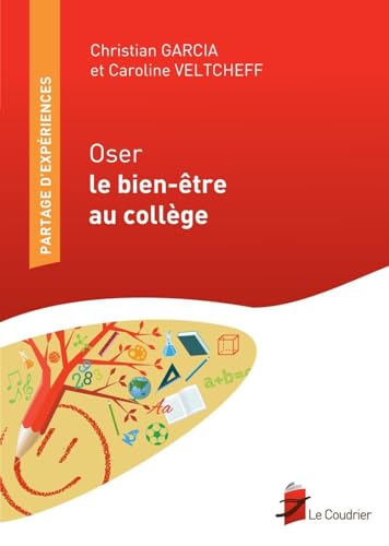 Oser le bien-&ecirc;tre au coll&egrave;ge