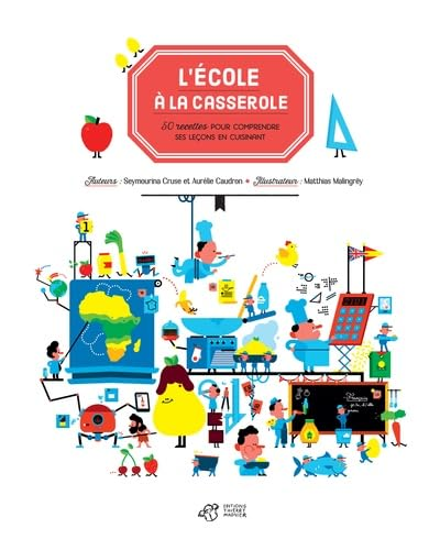 L'&eacute;cole &agrave; la casserole