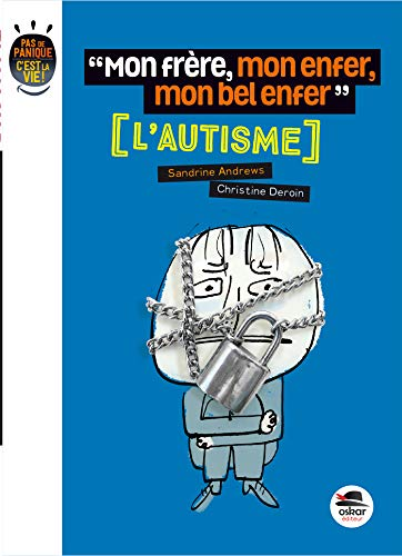 Mon fr&egrave;re, mon enfer, mon bel enfer