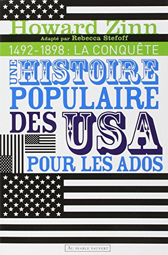 Une histoire populaire des &Eacute;tats-Unis pour les ados