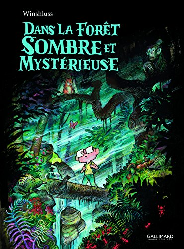 Dans la for&ecirc;t sombre et myst&eacute;rieuse