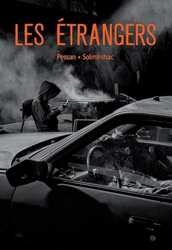 Les &eacute;trangers