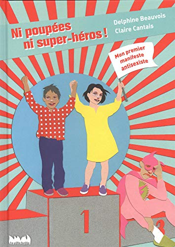 Ni poup&eacute;es ni super-h&eacute;ros !