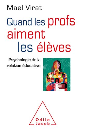 Quand les profs aiment les &eacute;l&egrave;ves