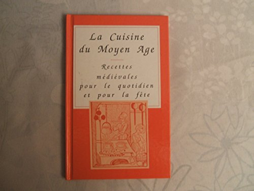 La cuisine au Moyen-&Acirc;ge