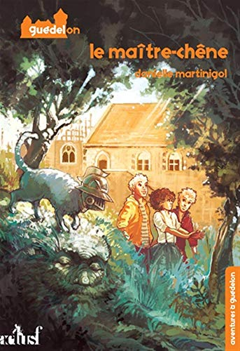 Le ma&icirc;tre-ch&ecirc;ne