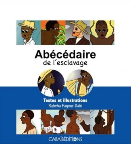 Ab&eacute;c&eacute;daire de l'esclavage