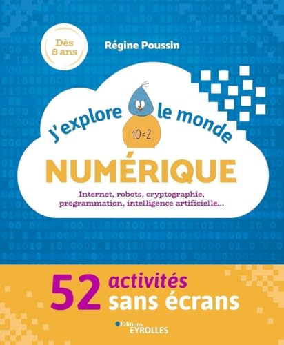 J'explore le monde num&eacute;rique
