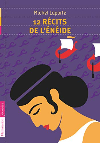 12 r&eacute;cits de l'En&eacute;ide