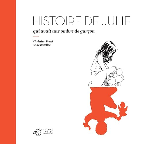 Histoire de Julie qui avait une ombre de gar&ccedil;on
