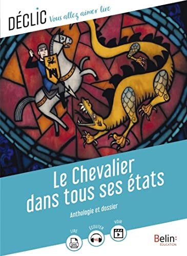 Le chevalier dans tous ses &eacute;tats