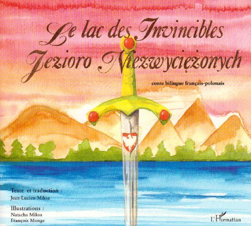 Le lac des invincibles