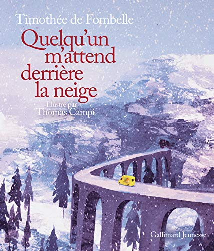 Quelqu'un m'attend derri&egrave;re la neige