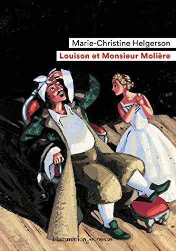 Louison et monsieur Moli&egrave;re