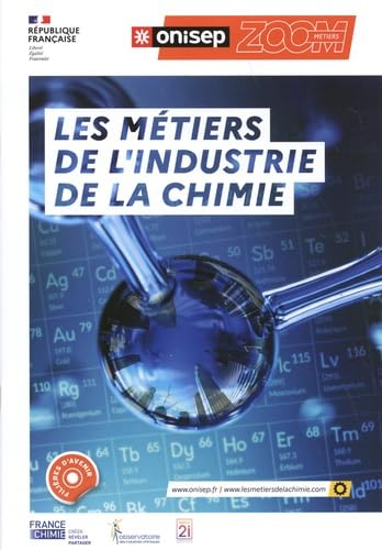 Les m&eacute;tiers de l'industrie et de la chimie