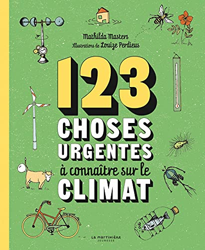 123 choses urgentes &agrave; conna&icirc;tre sur le climat