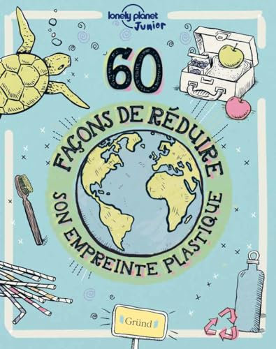 60 fa&ccedil;ons de r&eacute;duire son empreinte plastique