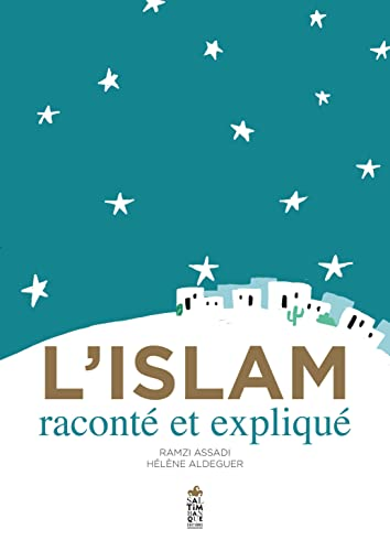 L'islam racont&eacute; et expliqu&eacute;