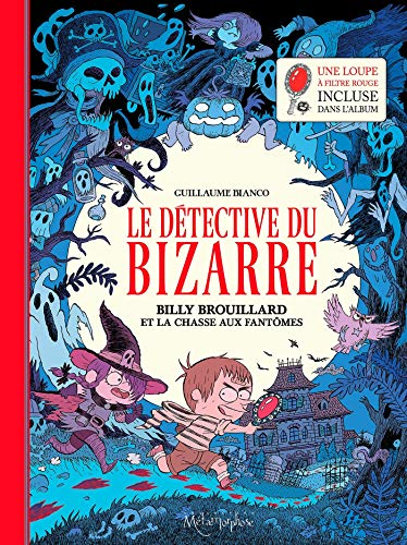 Billy Brouillard et la chasse aux fant&ocirc;mes