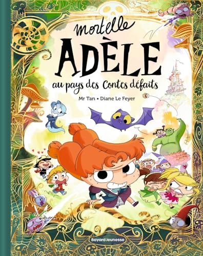 Mortelle Ad&egrave;le au pays des contes d&eacute;faits