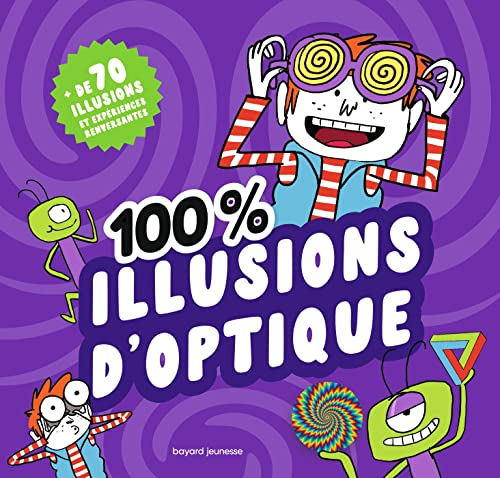 100 % illusions d'optique