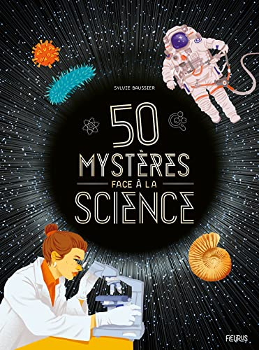 50 myst&egrave;res face &agrave; la science