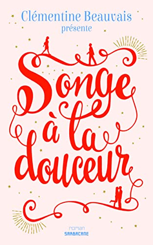 Songe &agrave; la douceur