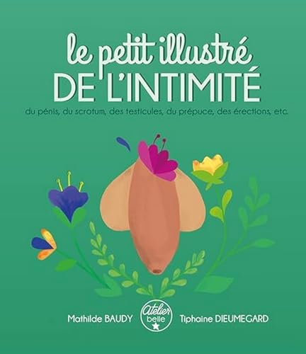 Le petit illustr&eacute; de l'intimit&eacute;