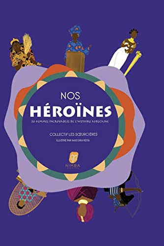 Nos h&eacute;ro&iuml;nes
