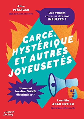 Garce, hyst&eacute;rique et autres joyeuset&eacute;s