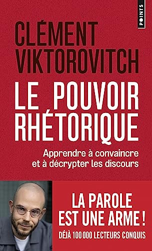 Le pouvoir rh&eacute;torique