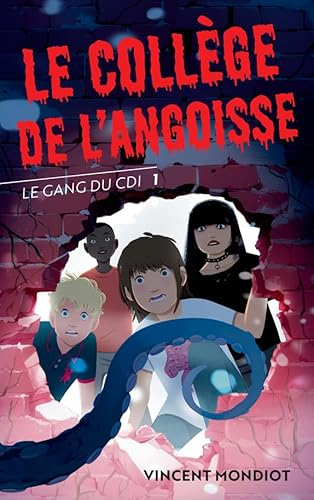 Le coll&egrave;ge de l'angoisse