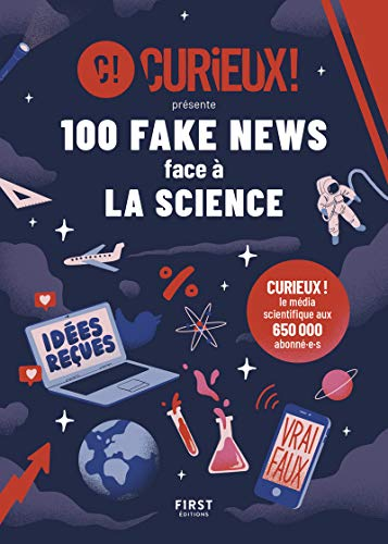 100 fake news face &agrave; la science
