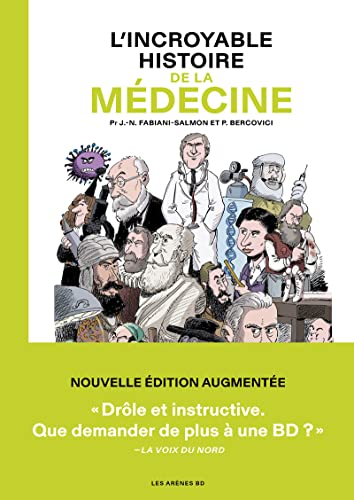 L'incroyable histoire de la m&eacute;decine