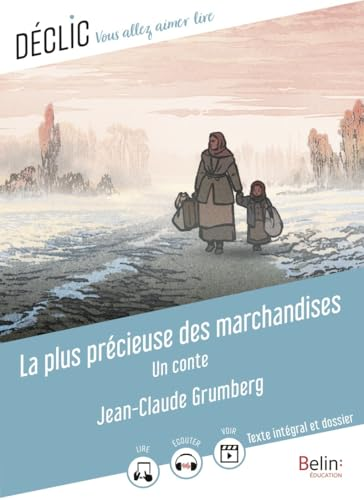 La plus pr&eacute;cieuse des marchandises