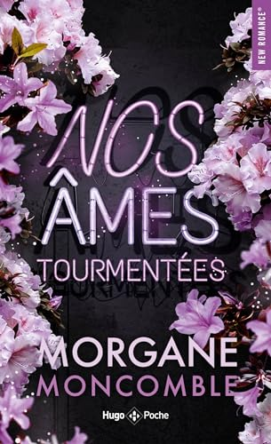 Nos &acirc;mes tourment&eacute;es