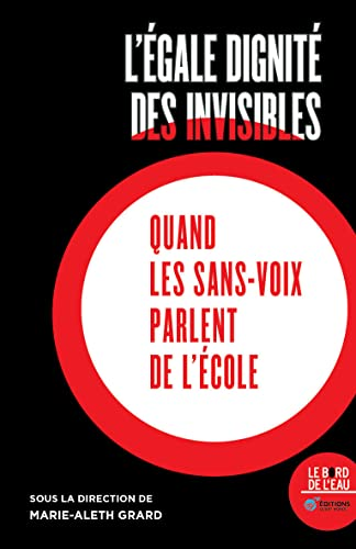 L'&eacute;gale dignit&eacute; des invisibles