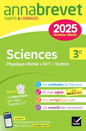 Annabrevet Sciences 3e / physique chimie, SVT, techno : 2025