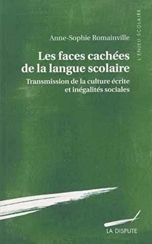 Les faces cach&eacute;es de la langue scolaire